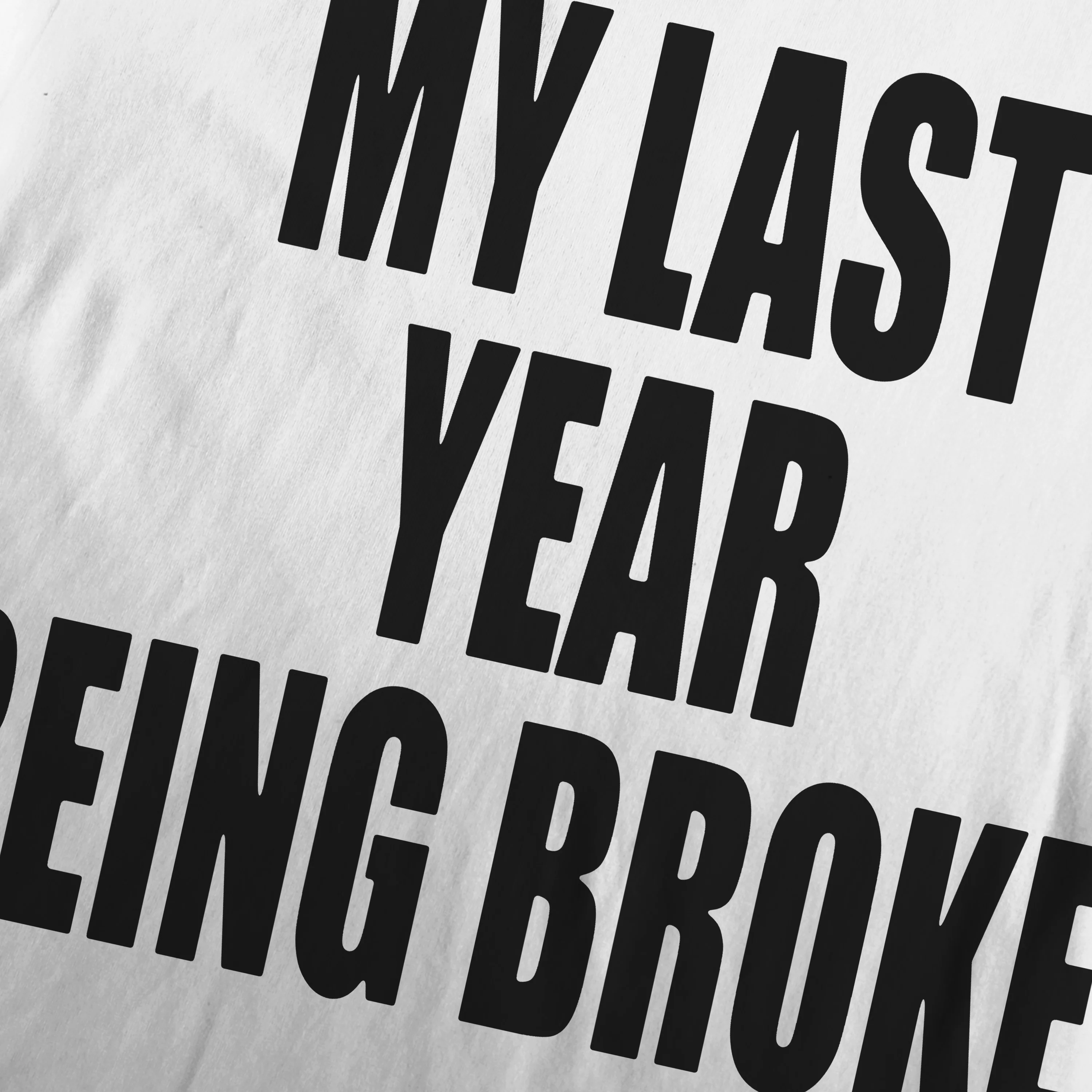 My Last Year Heavyweight White T-Shirt - Image 3